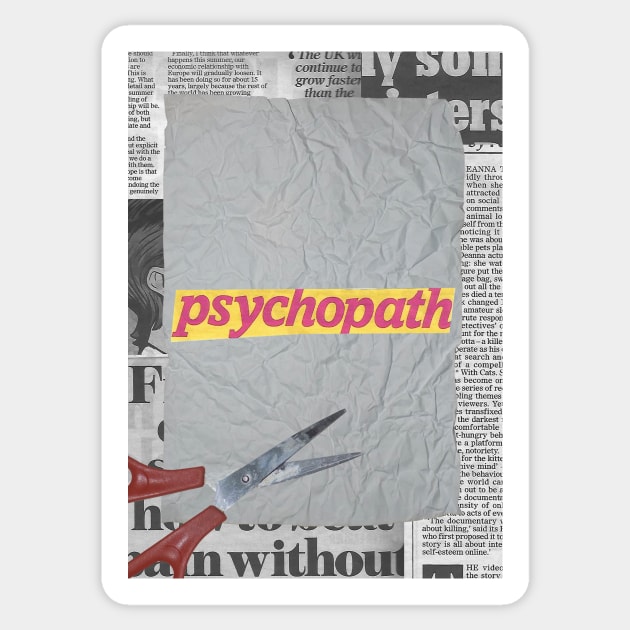 Crumpled Paper with the Word "Psychopath" Written on It Sticker by glamcraft